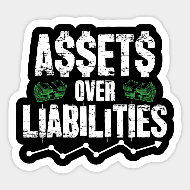 Assets Over Liabilities Accountant Sticker by captainmood